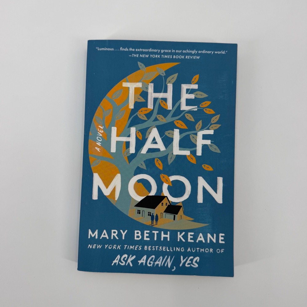 Mary Beth Keane The Half Moon Paperback Contemporary Marriage Literary Fiction